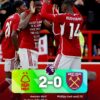 Nottingham Forest 2-0 West Ham United